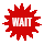 wait 